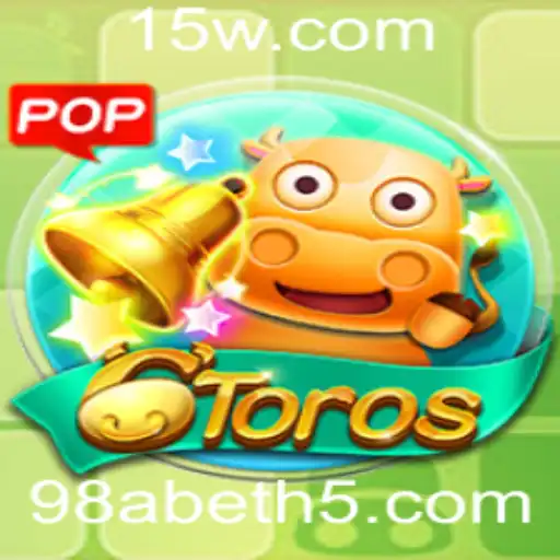 Descubra o Fascinante Mundo do Jogo 6Toros e o Ambiente Atual das Apostas 98a Bet